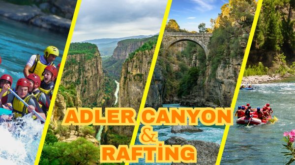 ADLER CANYON & RAFTING TOUR